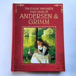 The Classic Favourite Fairy Tales of Anderson & Grimm Hardcover 2012